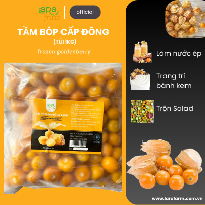 Trái Tầm Bóp đông lạnh túi 1kg - CÔNG TY TNHH LARAFARM